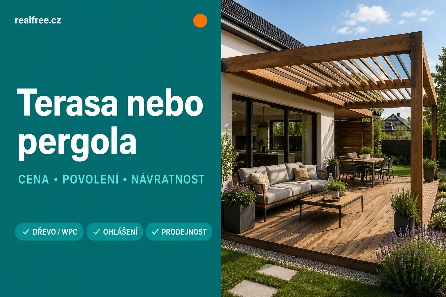 Terasa nebo pergola 2026: cena, návratnost a kdy stačí ohlášení