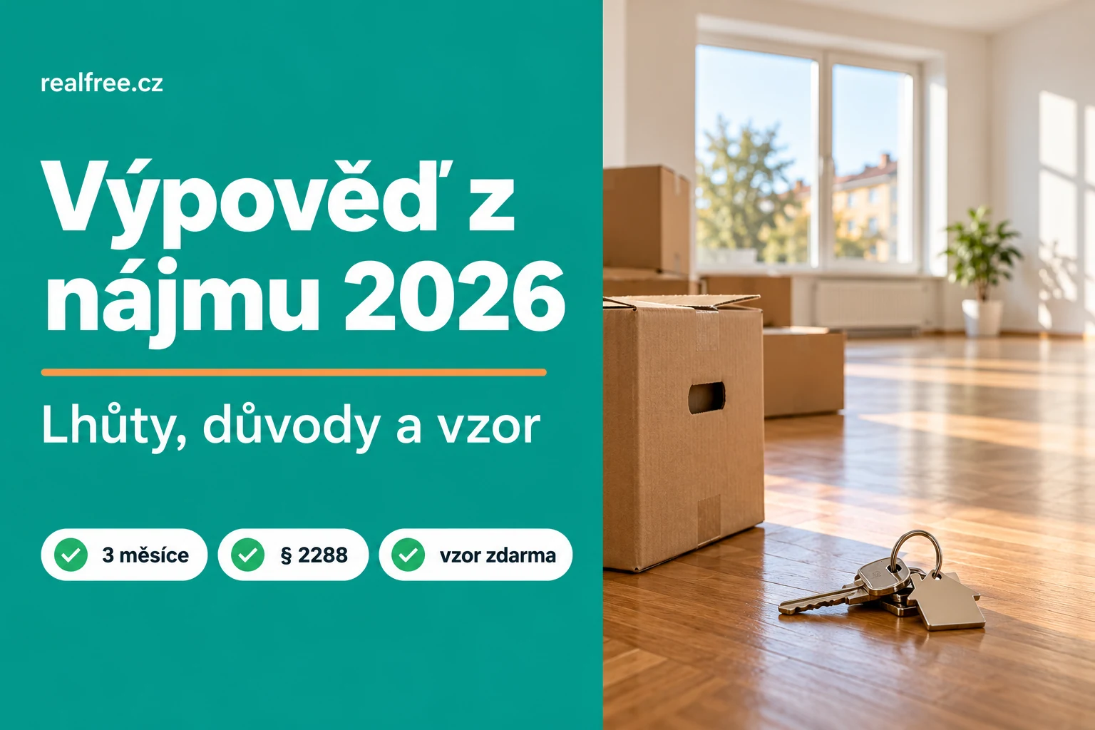 Výpověď z nájmu bytu 2026: lhůty, důvody a vzor pro nájemníka i pronajímatele