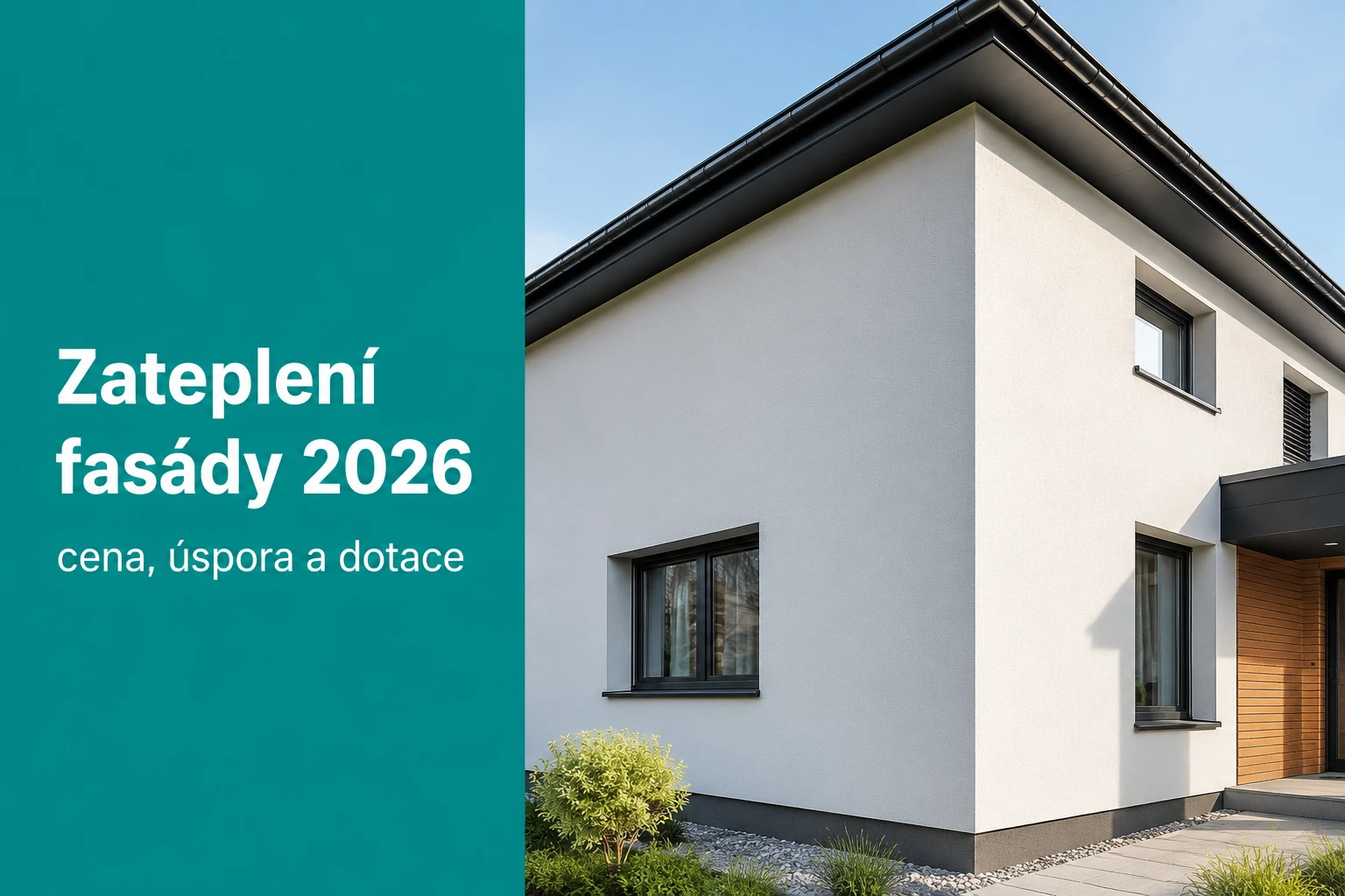 Zateplení fasády 2026 — cena, úspora na vytápění a dotace