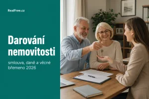 Darování nemovitosti 2026: smlouva, daně a věcné břemeno dožití