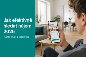 Jak efektivně hledat nájem 2026: kompletní průvodce