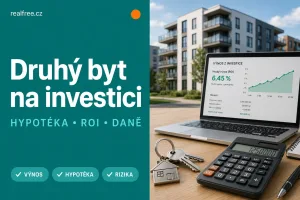 Druhý byt na investici 2026: ROI, hypotéka a daně