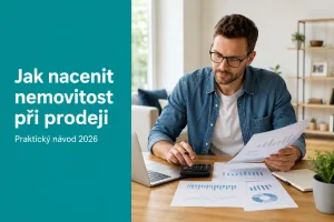 Jak nacenit nemovitost při prodeji 2026: návod, jak určit cenu